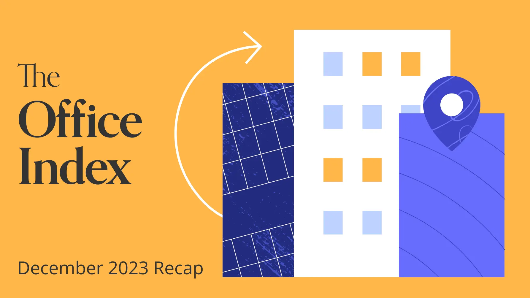 Placer.ai Office Index: December 2023 Recap
