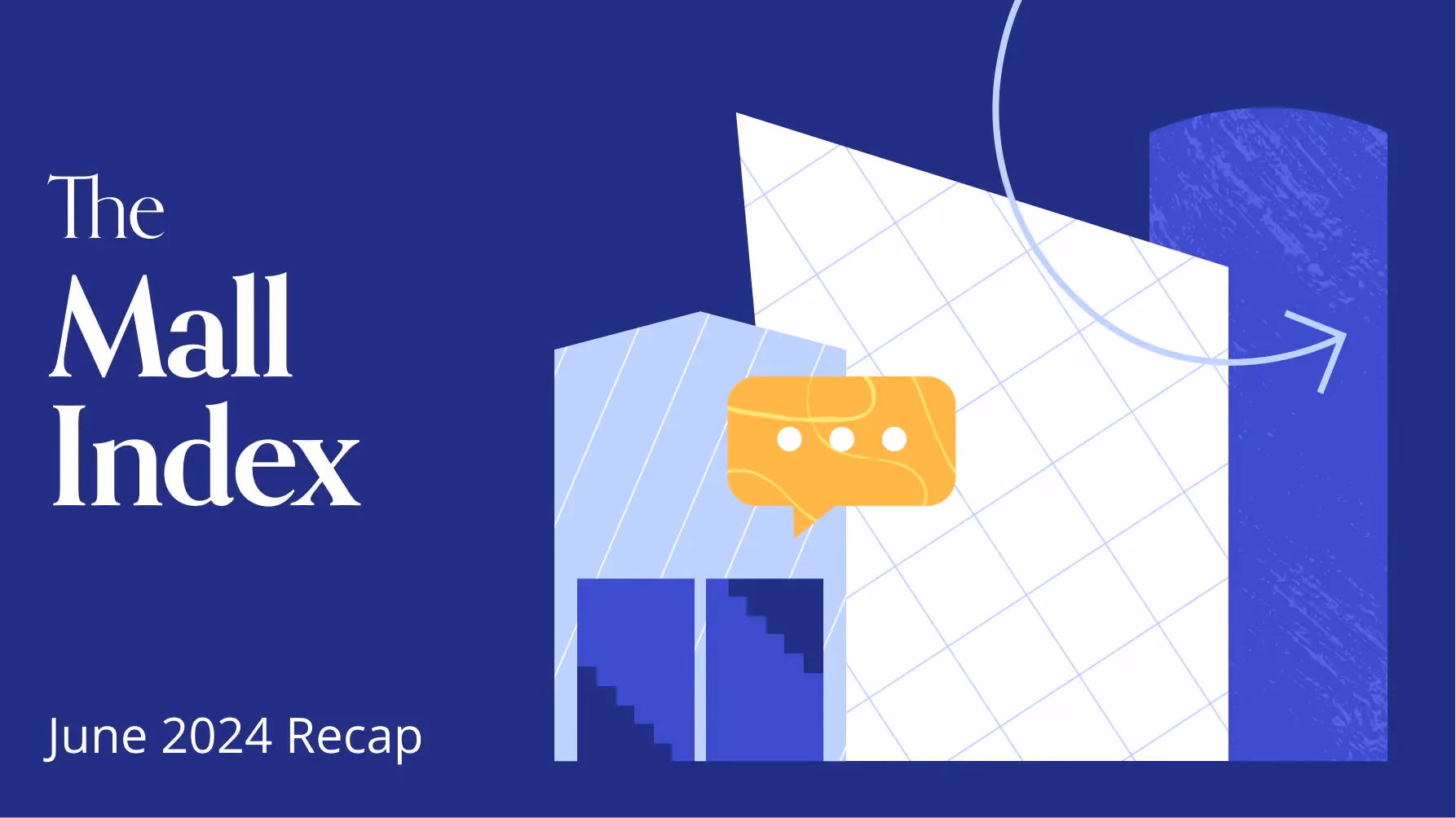 Placer.ai Mall Index: June 2024 Recap