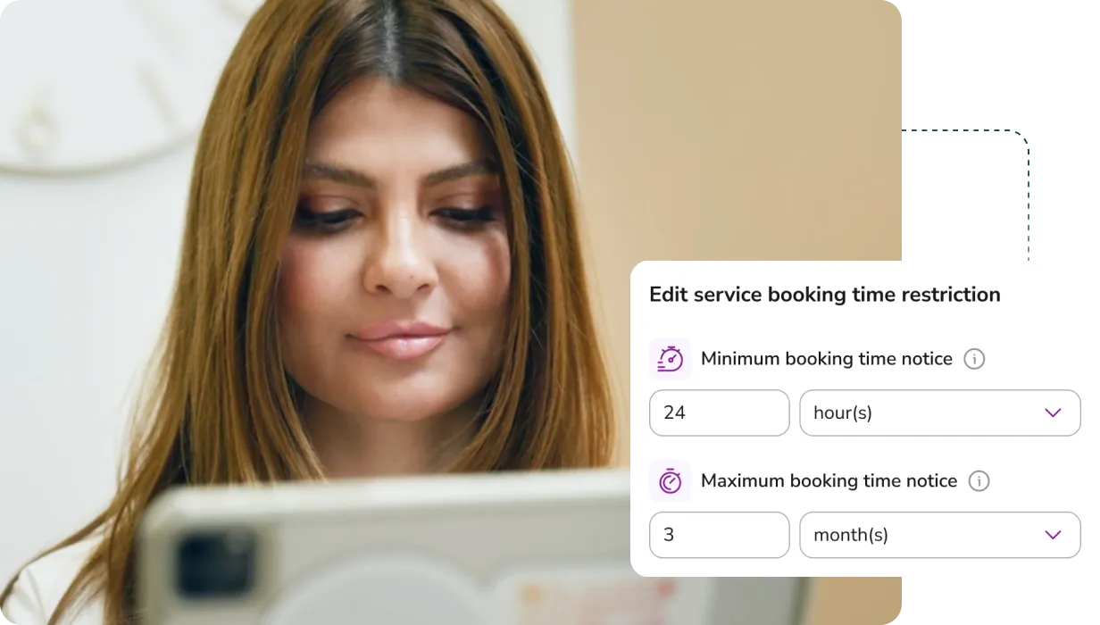 Woman looking at a tablet with a screen overlay showing service booking time restrictions, set to a minimum notice of 24 hours and a maximum notice of 3 months.