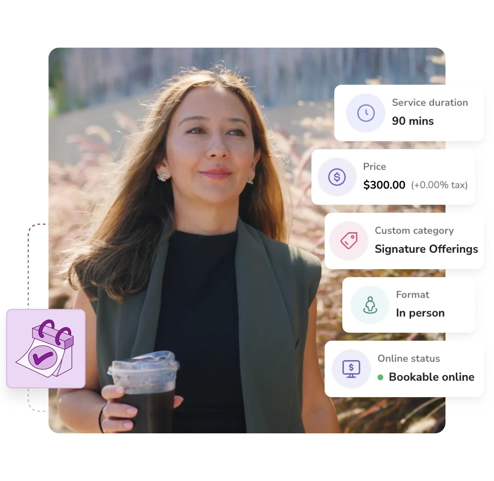 Woman outdoors holding a plastic cup with iced coffee, with overlaid service details including 90 mins duration, $300 price, Signature Offerings category, in-person format, and bookable online status.