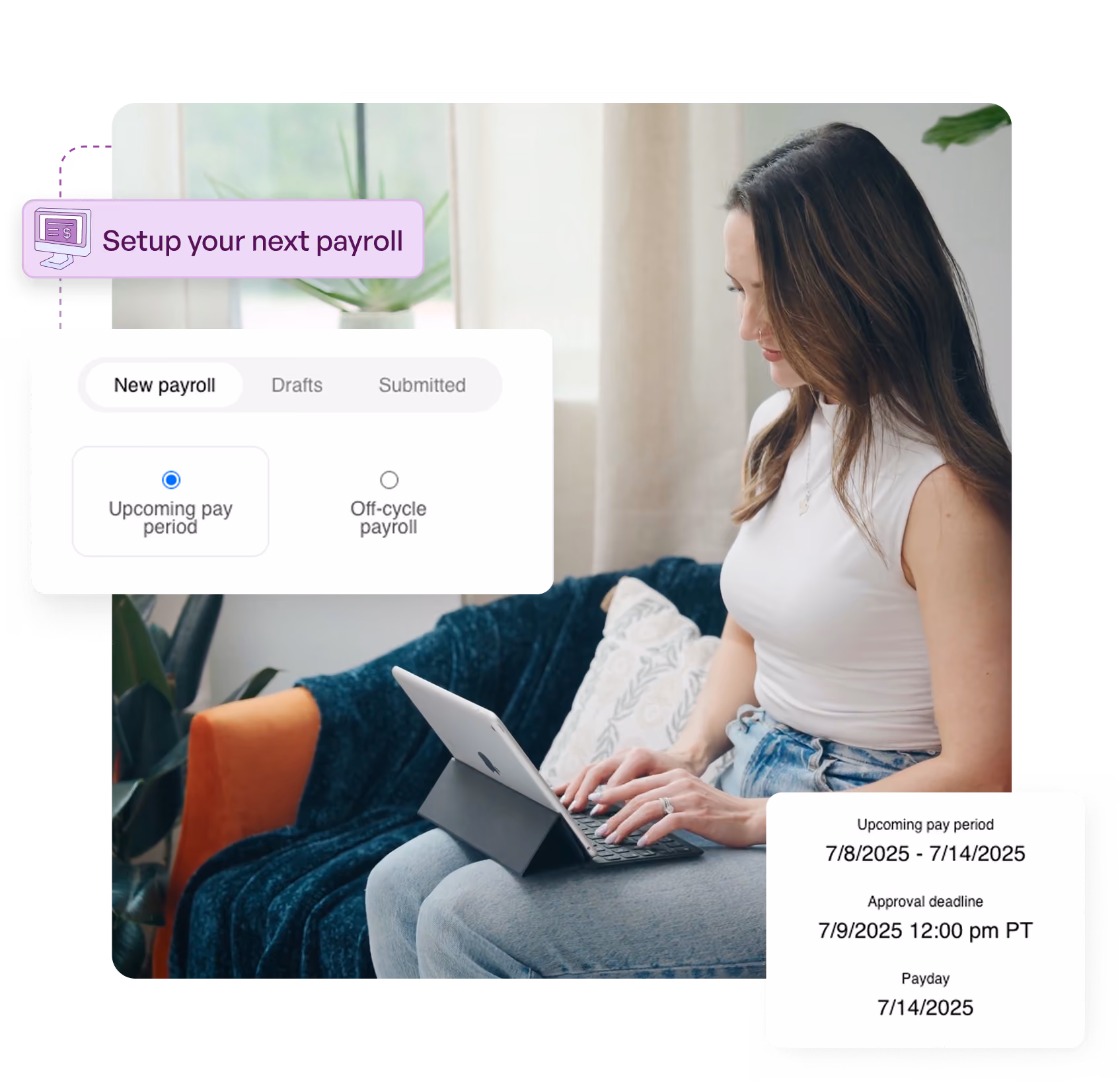 A woman sits on a couch typing on a tablet with a keyboard, overlaid with a "Setup your next payroll" label, a payroll setup panel showing "Upcoming pay period" selected.