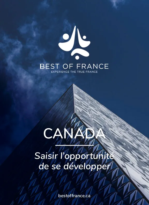 Best of France | Canada : Saisir l'opportunité de se développer