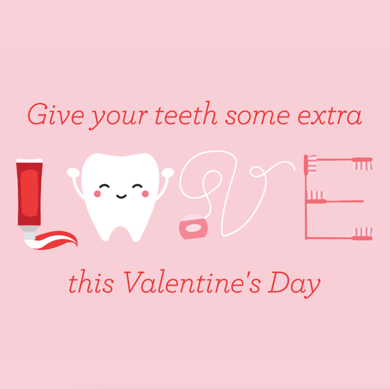 Give Your Teeth Extra Love This Valentine's Day! - Fountainview Dental