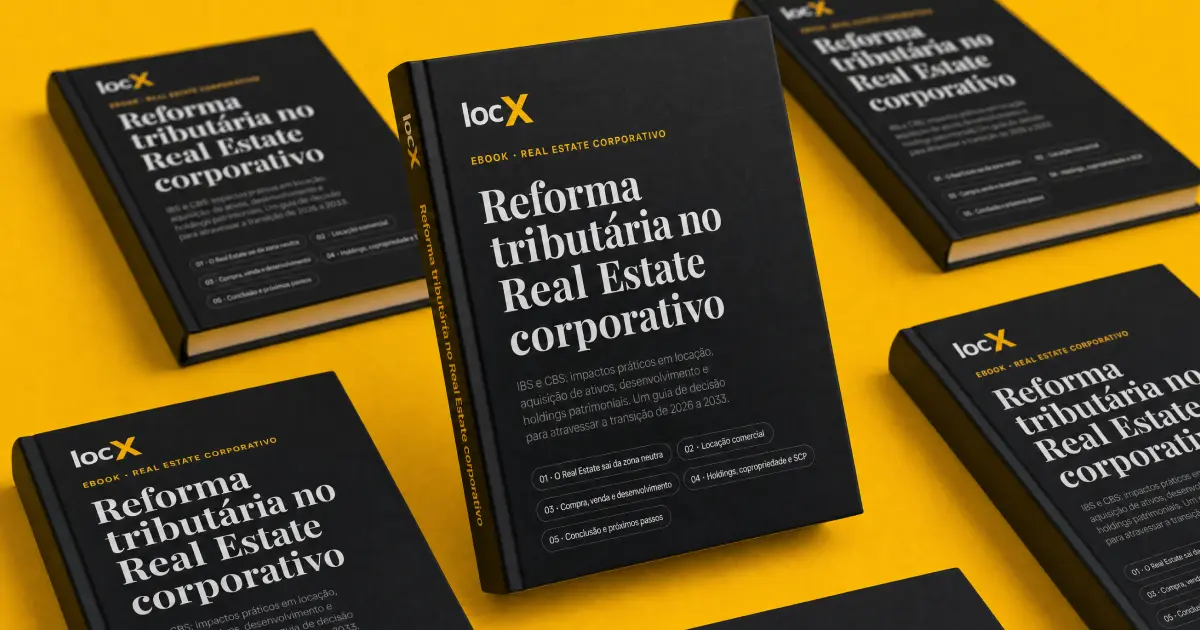 Ebook Reforma Tributária no Real Estate Corporativo | LocX