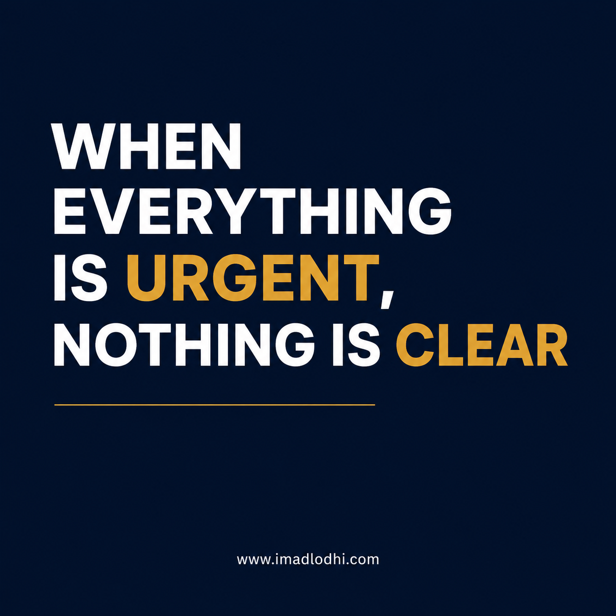 When Everything Is Urgent, Nothing Is Clear — minimalist navy, white, and gold E3 leadership graphic