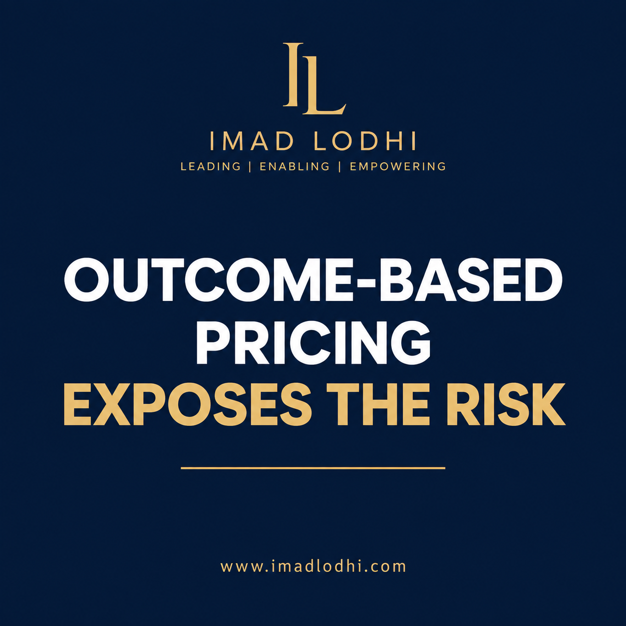 Outcome-based pricing exposes the risk — Sales strategy article by Imad Lodhi