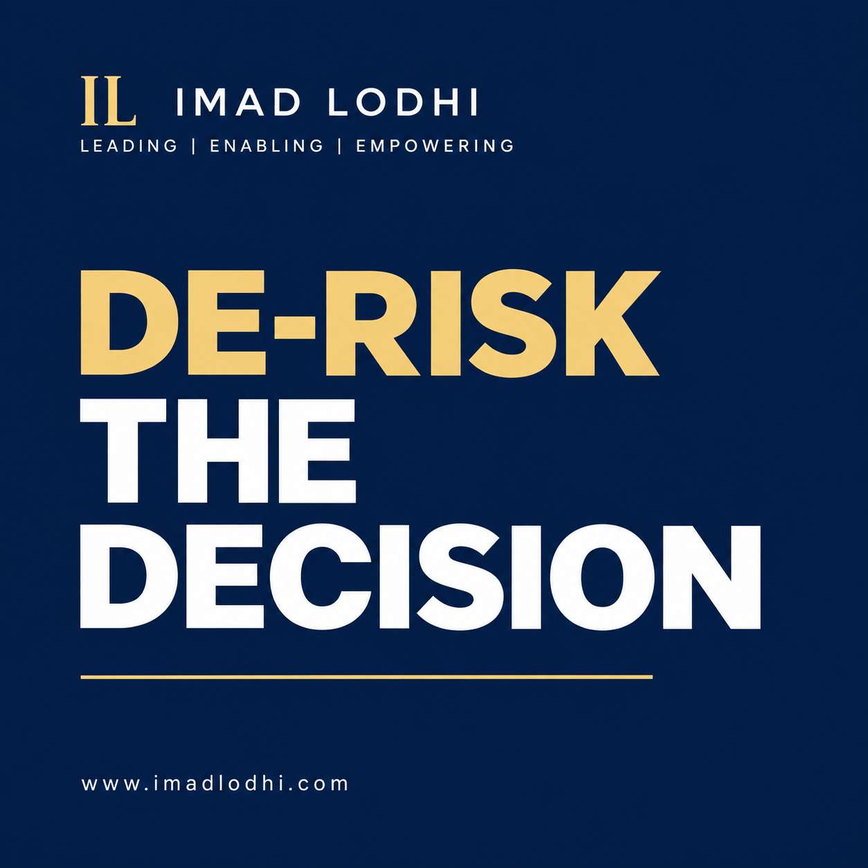 De-Risk the Decision — Sales thought leadership by Imad Lodhi