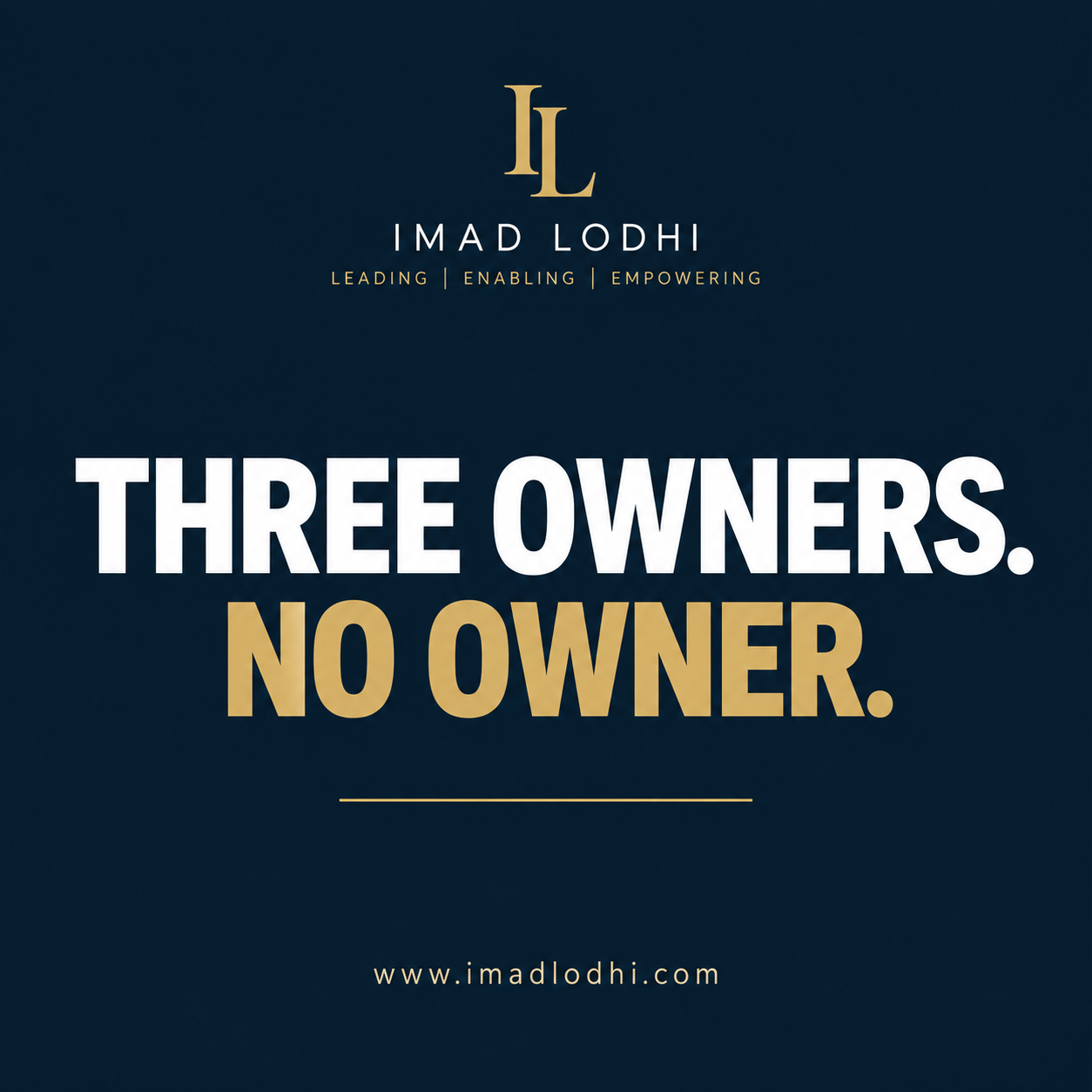 Three Owners. No Owner. — FLM roles and accountability insight by Imad Lodhi