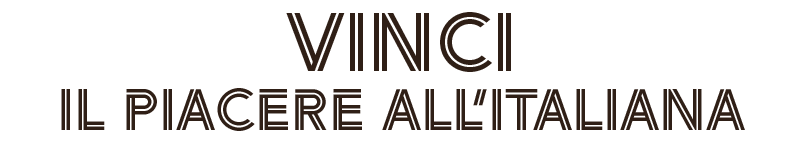 VINCI IL PIACERE ALL'ITALIANA