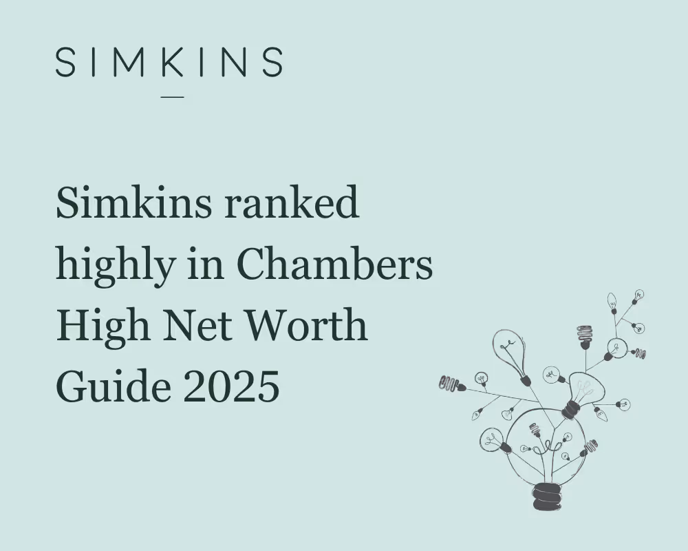 Simkins ranked highly in Chambers High Net Worth Guide 2025.