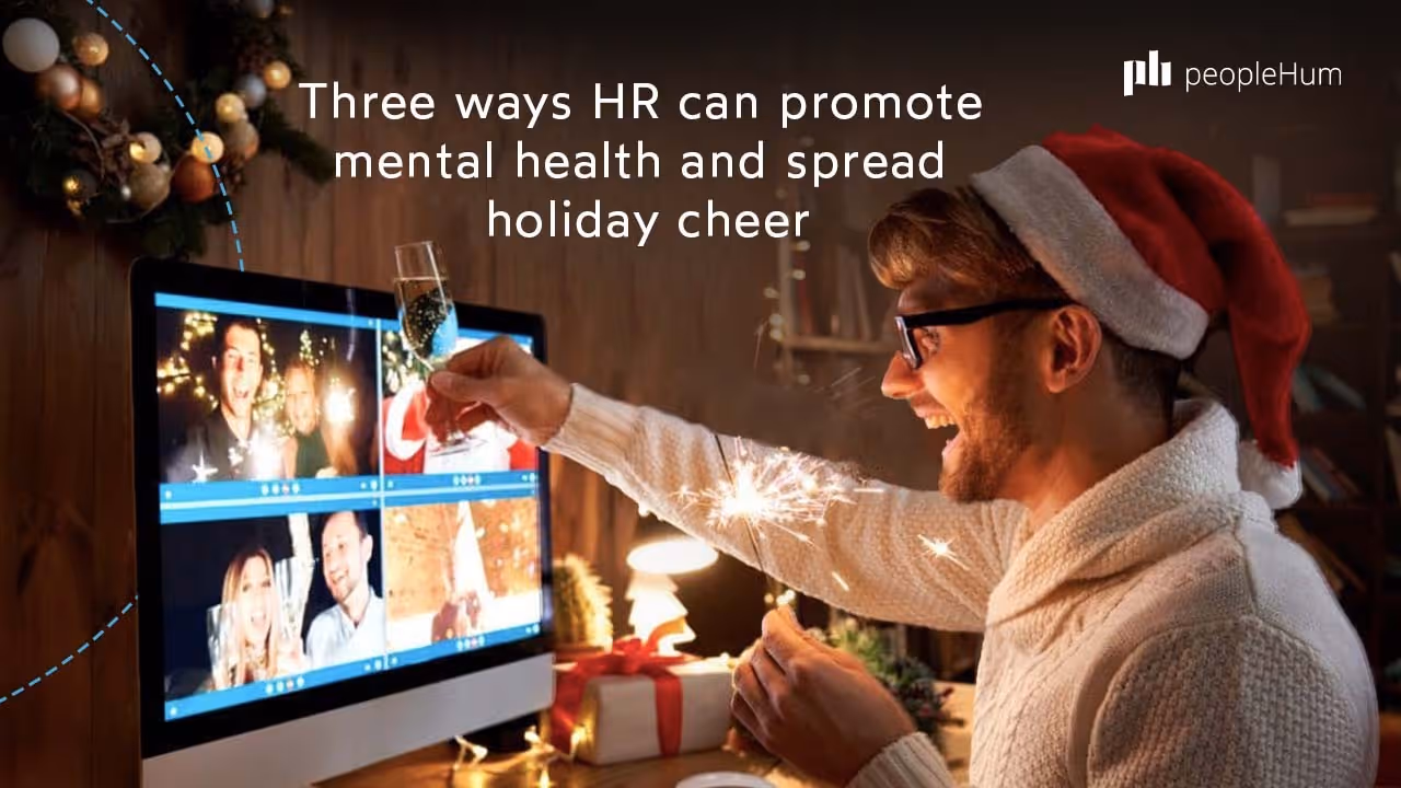 Three ways HR can promote mental health and spread holiday cheer