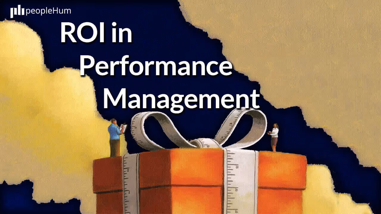The ROI of Performance Management