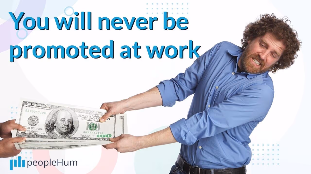 You will never be promoted at work