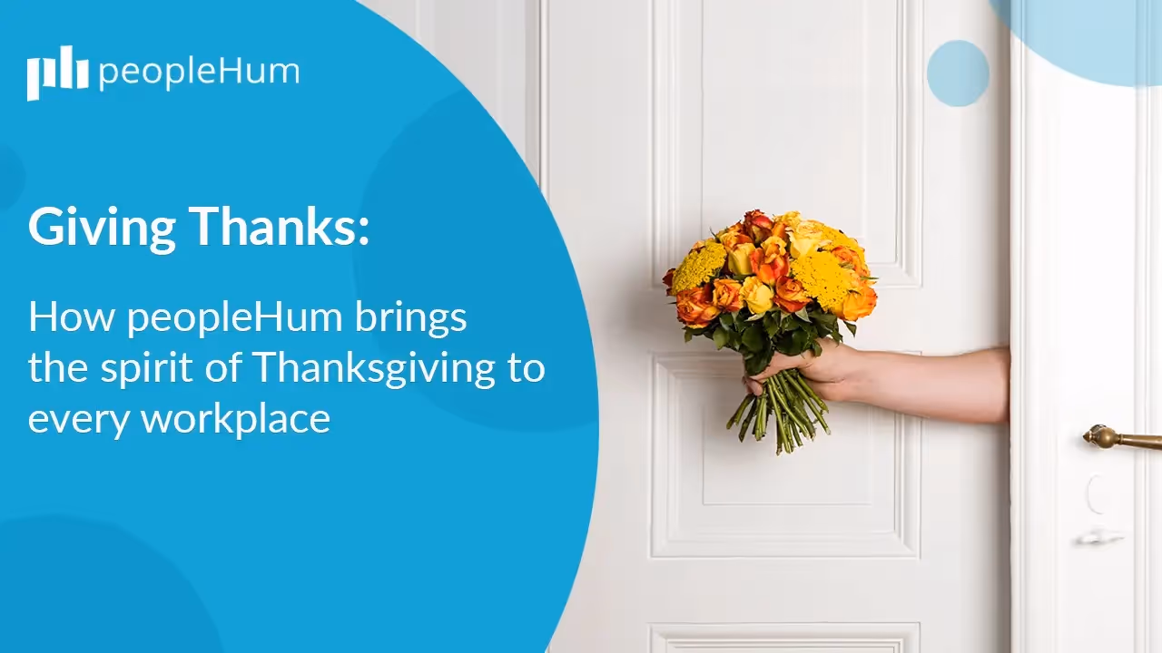Giving Thanks: How peopleHum brings the spirit of Thanksgiving to every workplace
