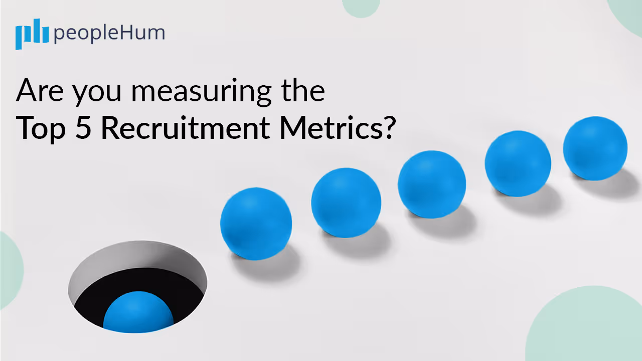 Are you measuring the top 5 recruitment metrics? 