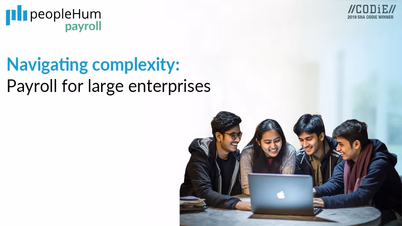 Navigating complexity: Payroll for large enterprises