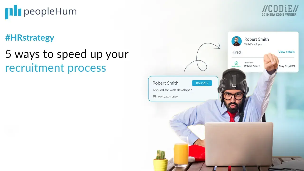 5 ways to speed up your recruitment process | peopleHum