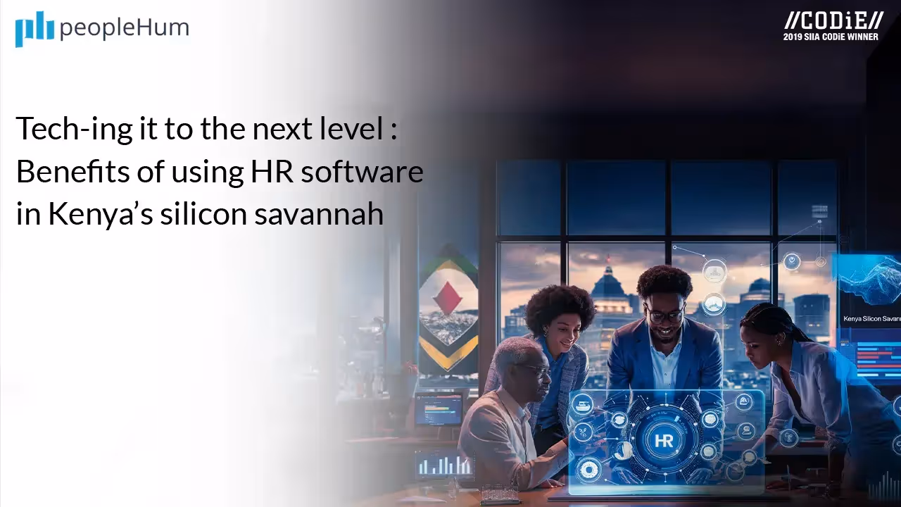 Benefits Of Using HR Software In Kenya’s Silicon Savannah