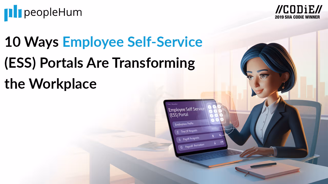 10 Ways Employee Self-Service (ESS) Portals Are Transforming the Workplace