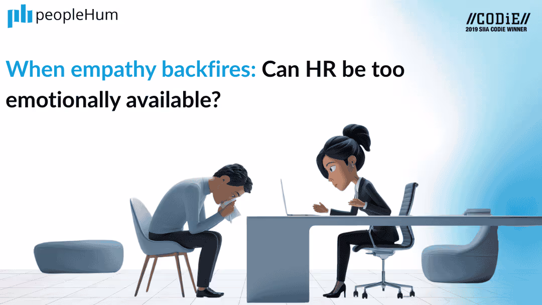 When Empathy Backfires: Can HR Be Too Emotionally Available?