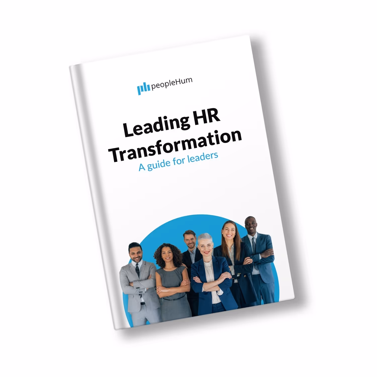 Leading HR transformation: A guide for leaders