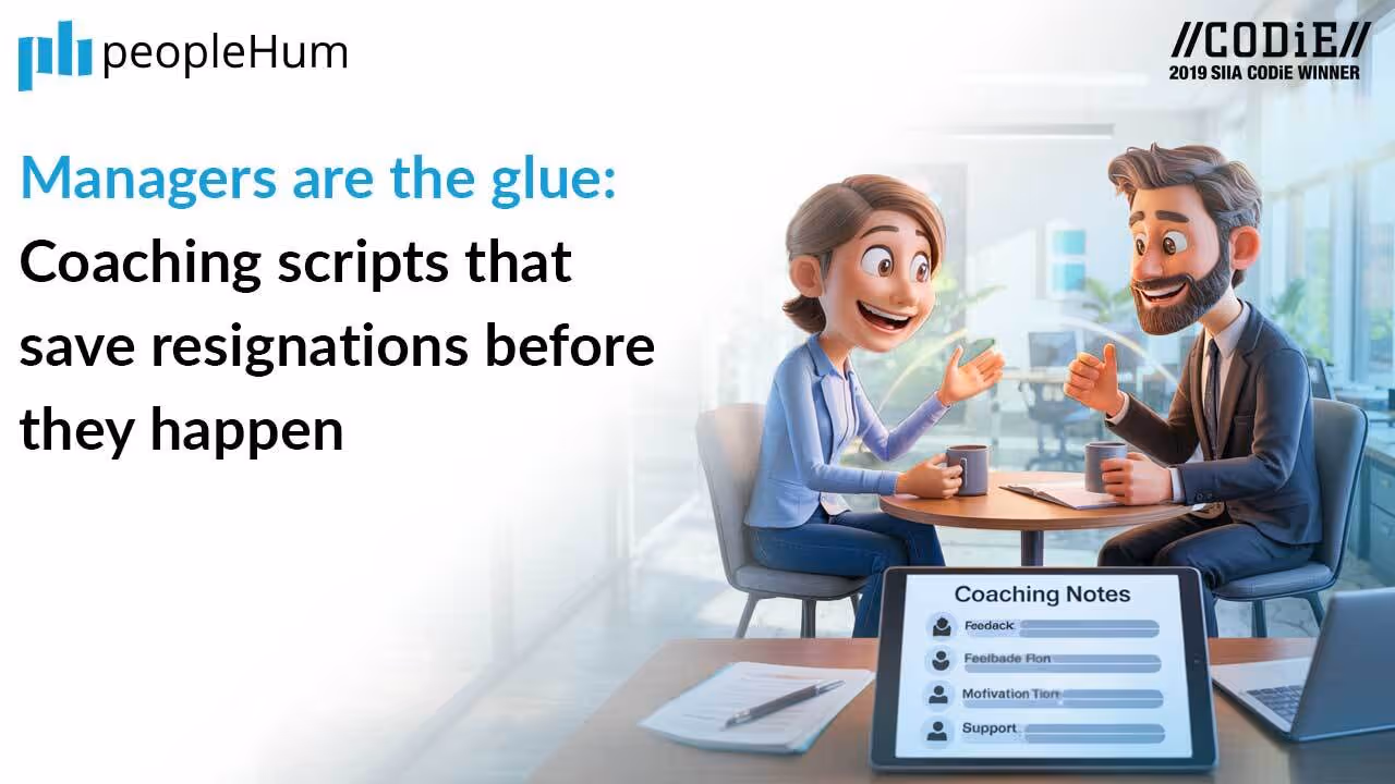 Managers are the glue: Coaching scripts that save resignations before they happen