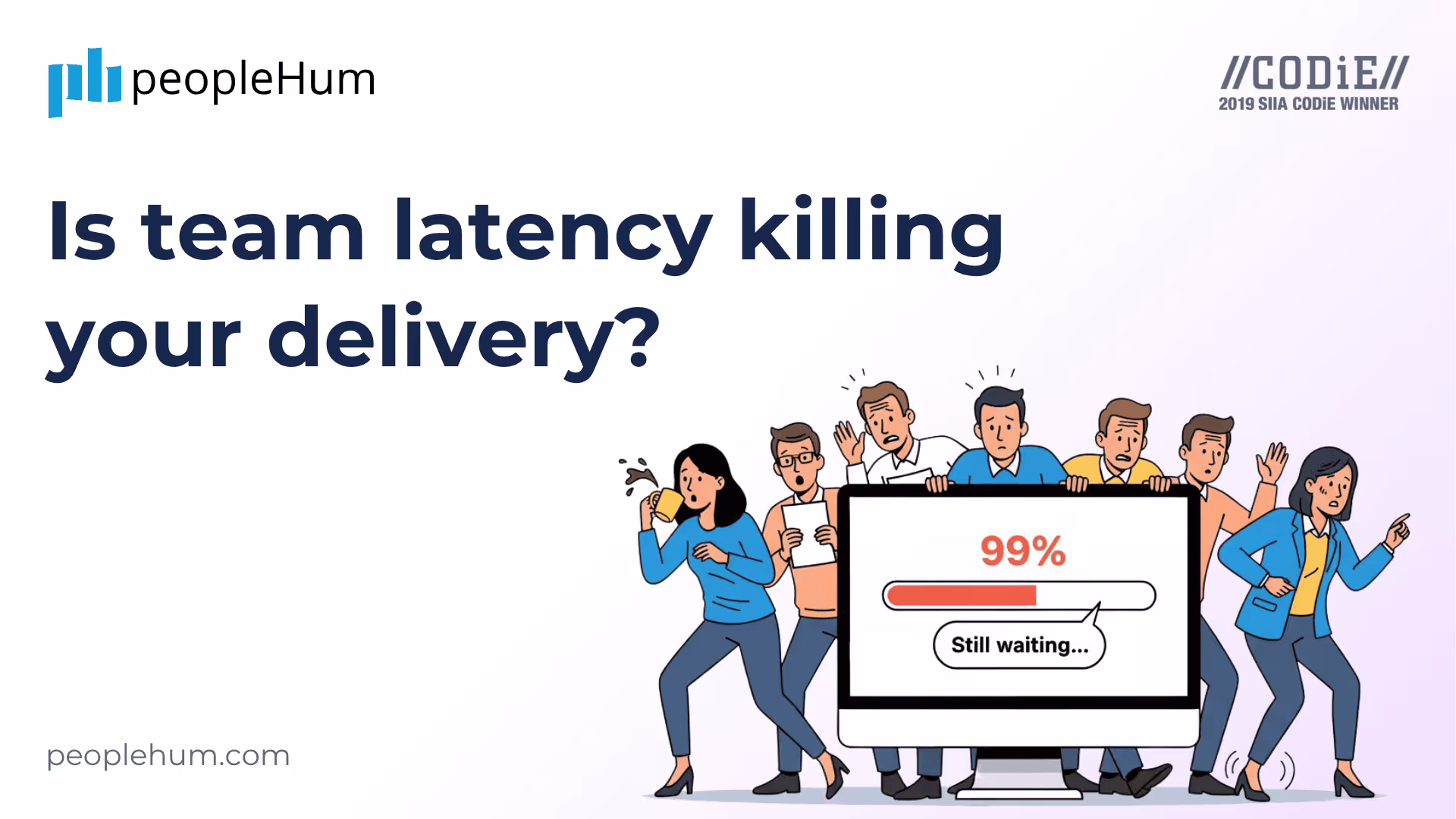 Is team latency killing your delivery? 