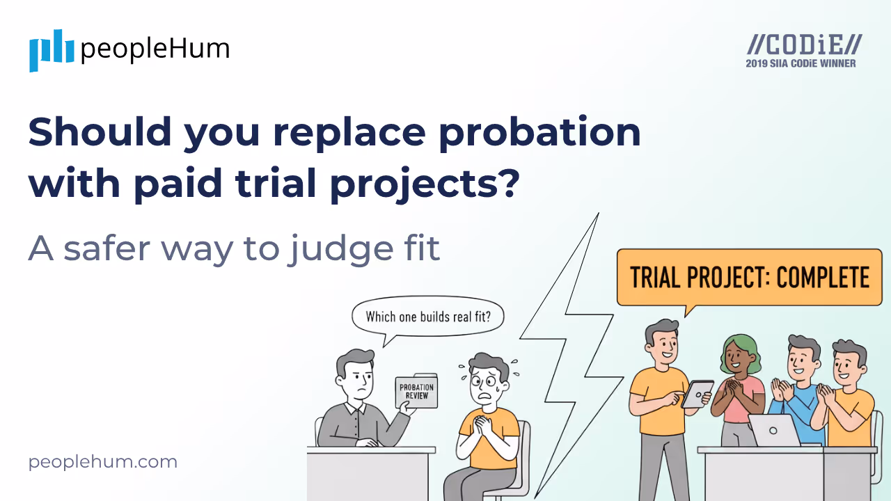 Should you replace probation with paid trial projects? A safer way to judge fit