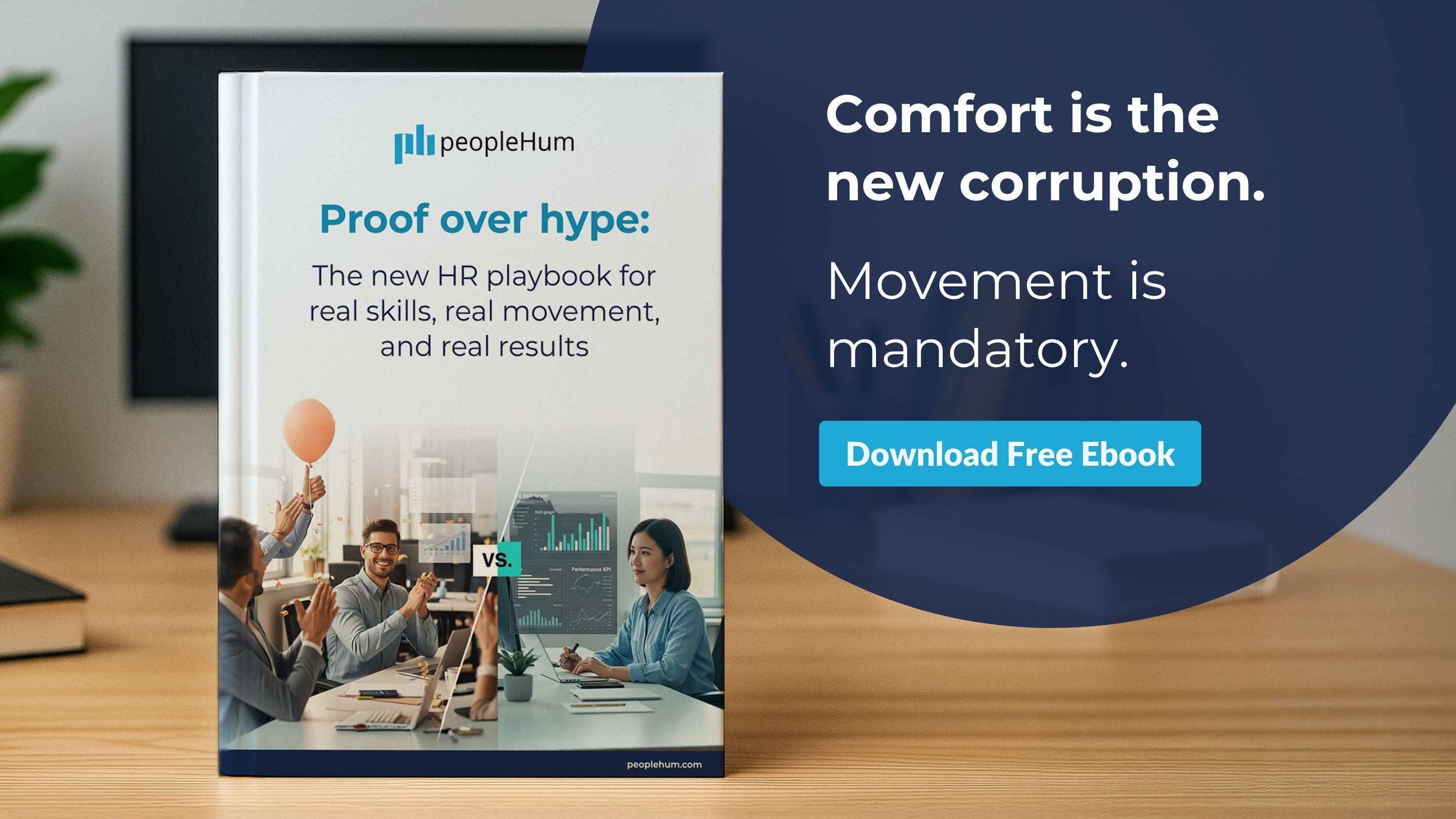 Proof over hype: The new HR playbook for real skills, real movement, and real results