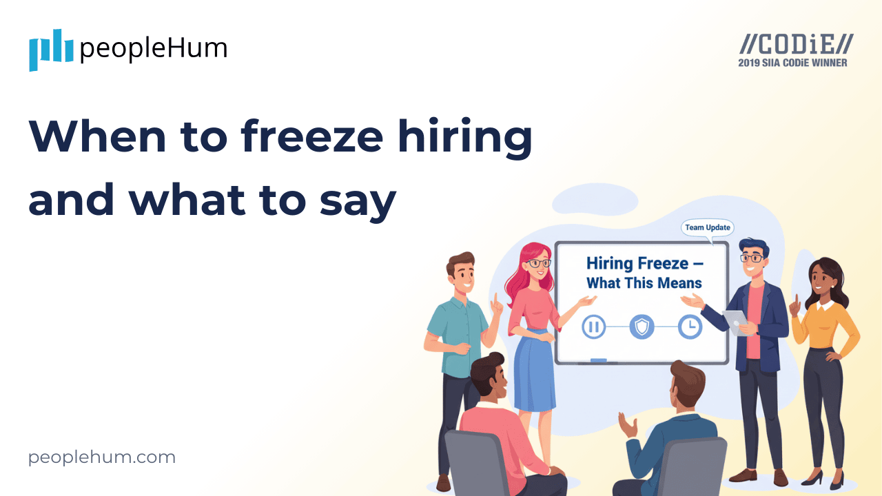 When to freeze hiring and what to say