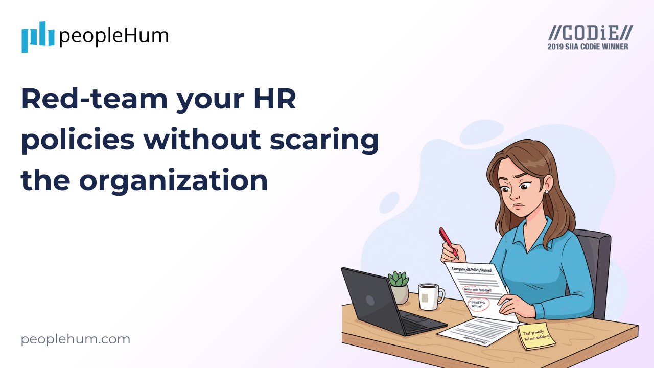 Red-team your HR policies without scaring the organization