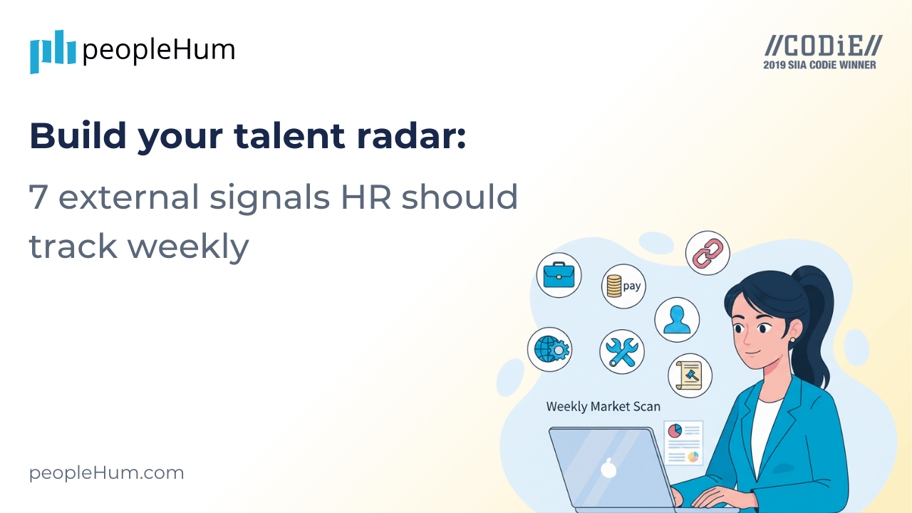 Build your talent radar: 7 external signals HR should track weekly