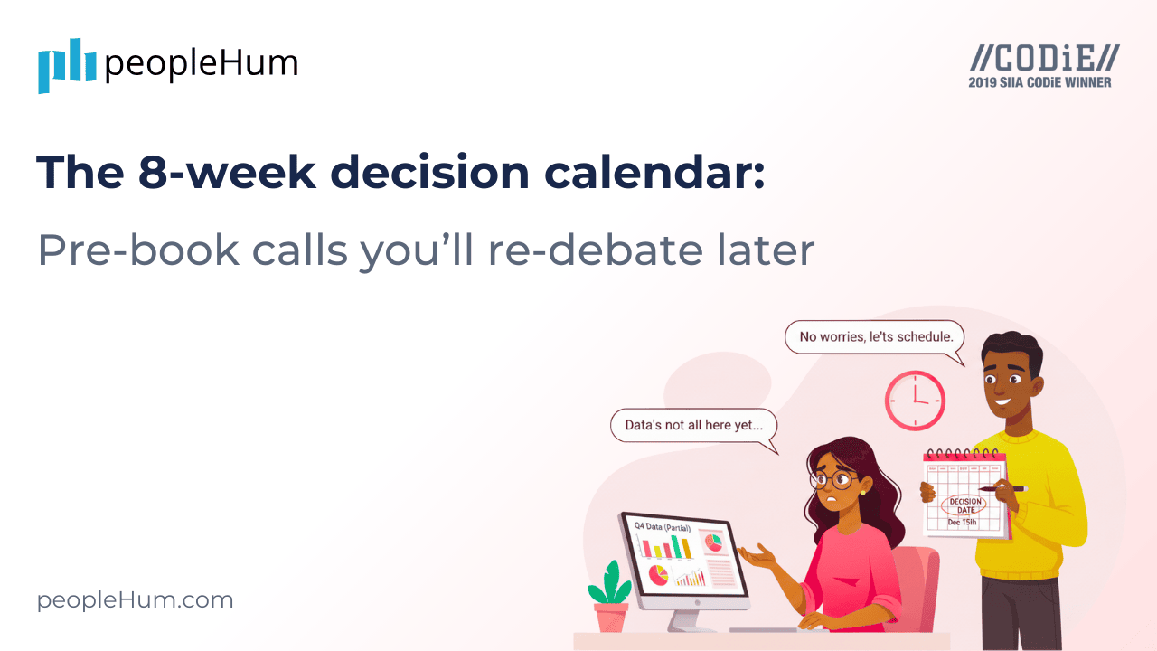 The 8-week decision calendar: Pre-book calls you’ll re-Debate later