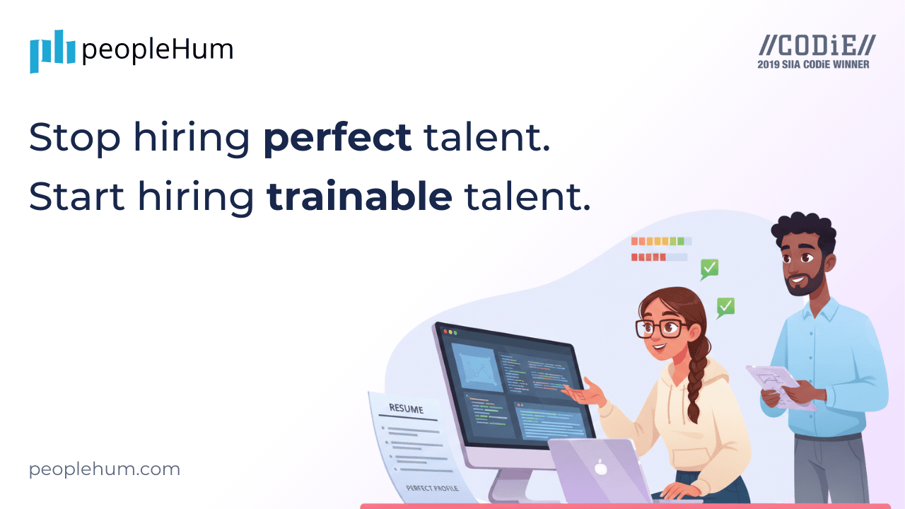 Stop hiring perfect talent. Start hiring trainable talent