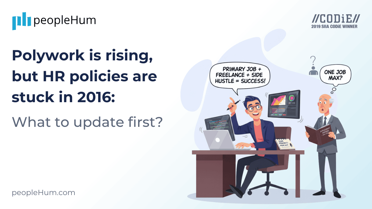 Polywork is rising, but HR policies are stuck in 2016: What to update first?