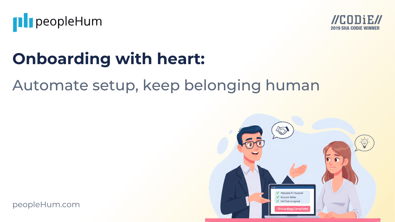 Onboarding with heart: Automate setup, keep belonging human