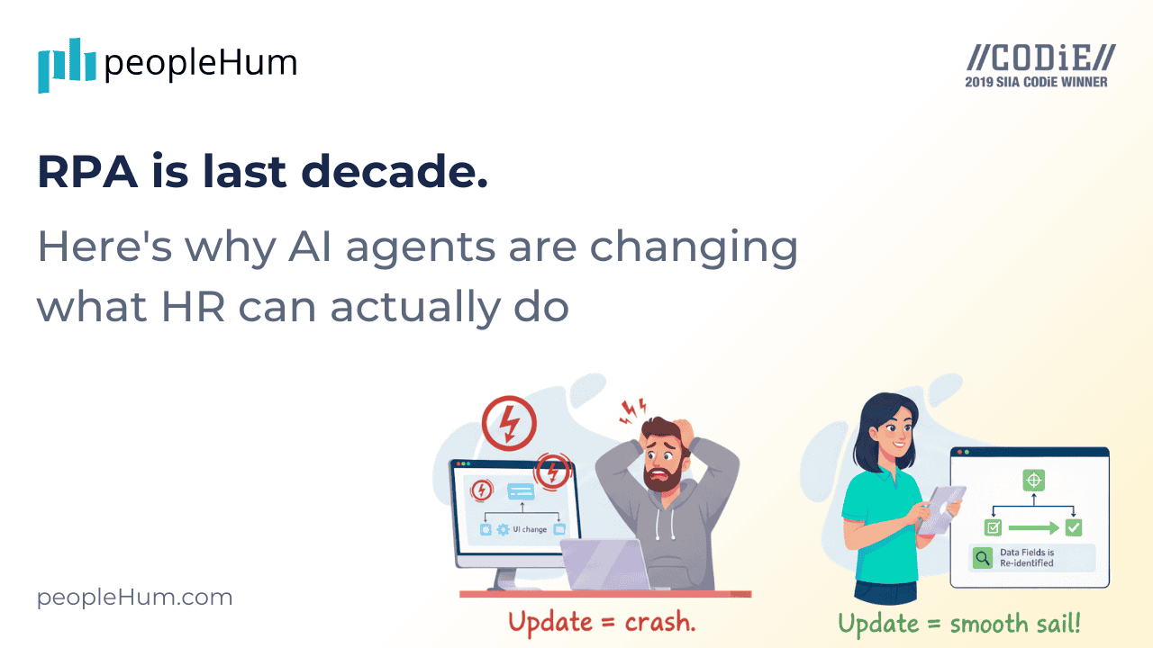 RPA is last decade. Here's why AI agents are changing what HR can actually do