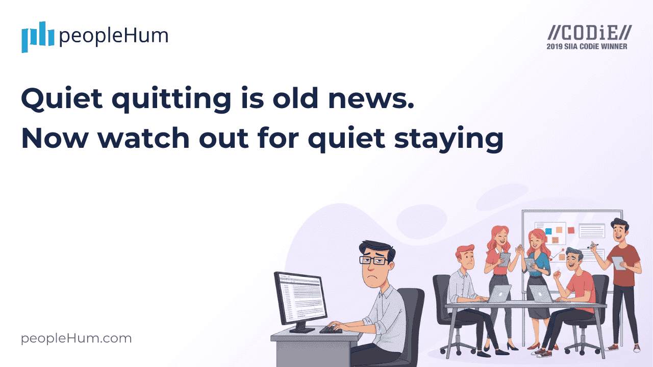 Quiet quitting was just the warning. Quiet staying is the real crisis
