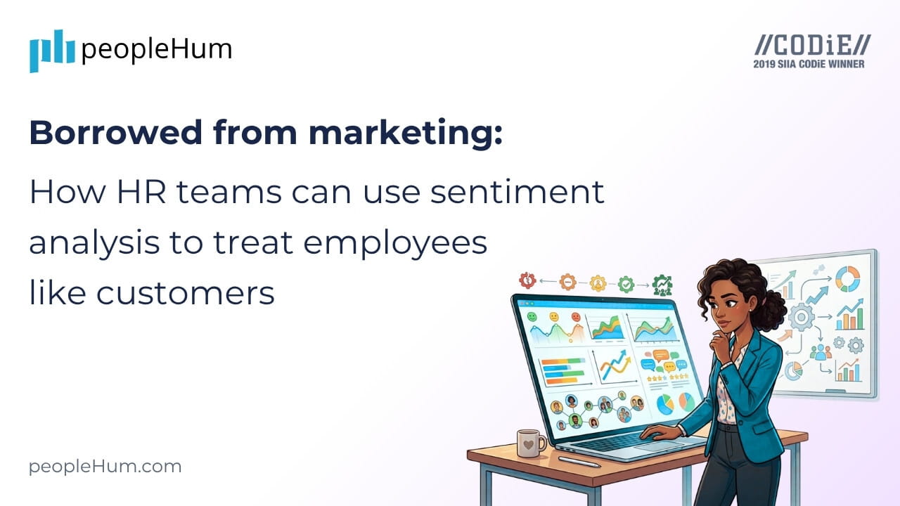 Borrowed from marketing: How HR teams can use sentiment analysis to treat employees like customers