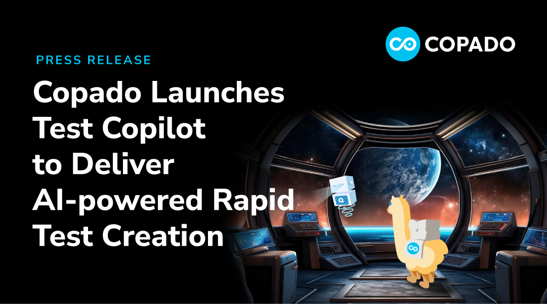 Copado Launches Test Copilot to Deliver AI-powered Rapid Test Creation