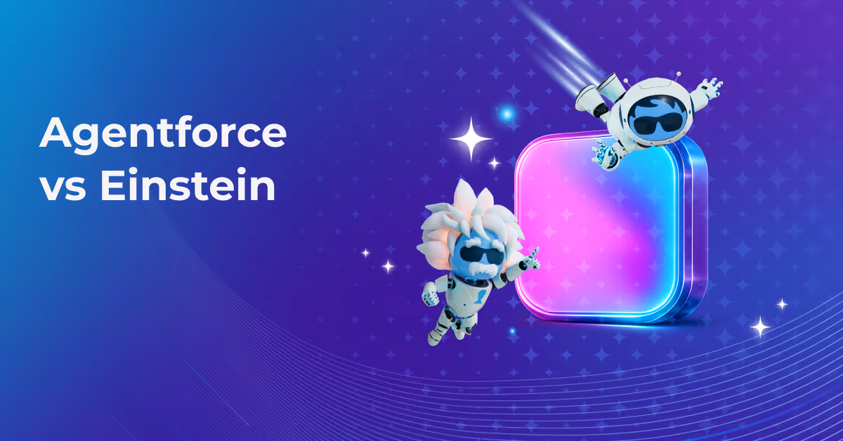 Agentforce vs Einstein