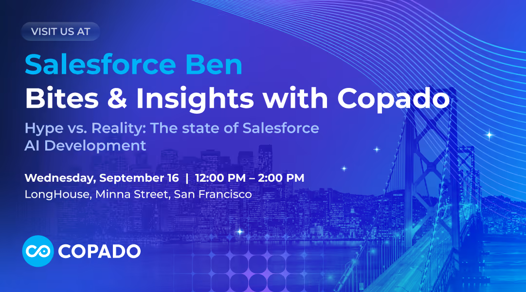 Salesforce Ben Bites & Insights with Copado