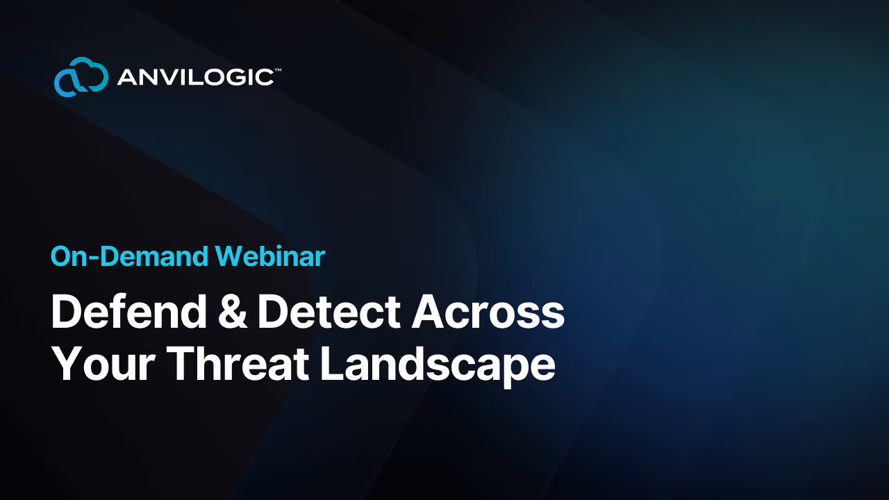 Defend & Detect Across Your Threat Landscape