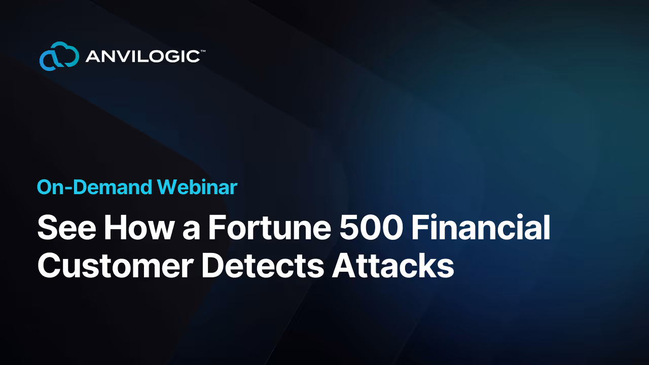 See How a Fortune 500 Financial Customer Detects Attacks