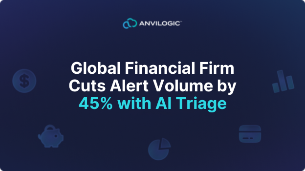 Global Financial Firm Cuts Alert Volume by 45% with AI Triage