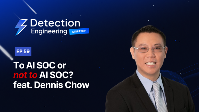 To AI SOC or not to AI SOC? Feat. Dennis Chow