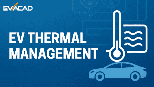EVacad-Thermal-Management
