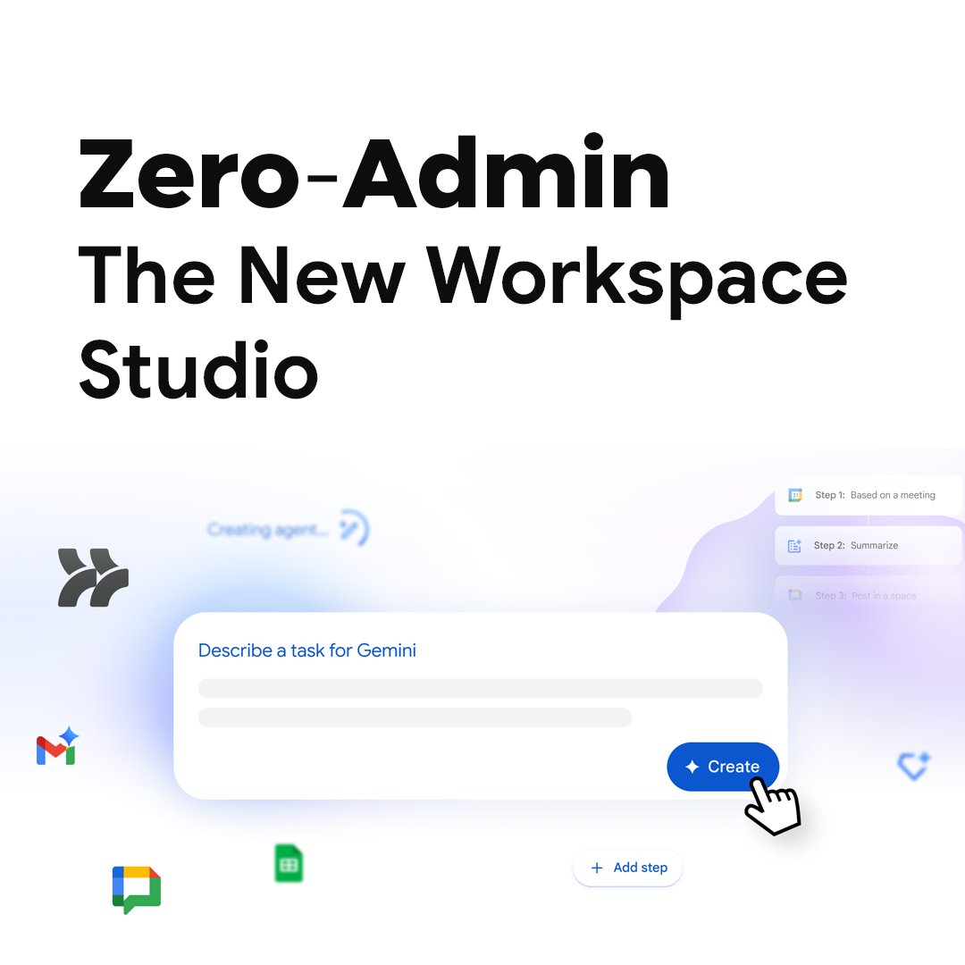 Zero-Admin: Reclaiming the Workday with Workspace Studio