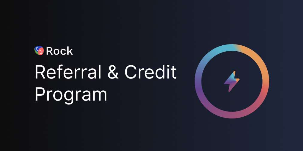 New! Rock Referral and Credit Program