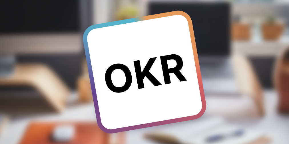 OKR: qué son, cómo definirlos y ejemplos